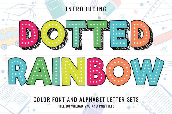 Dotted Rainbow Font: Adding Playful Charm to Your Designs