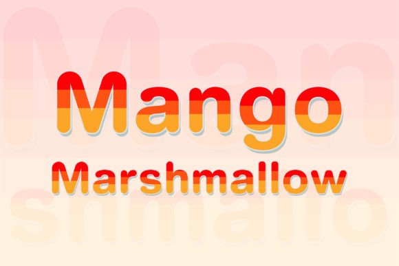 Mango Marshmallow: A Typeface That Feels Like a Sunny Afternoon