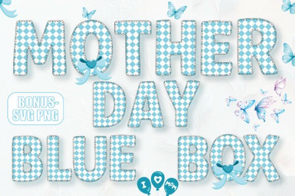 Mother Day Blue Box: A Sweet Typeface for Family Designs