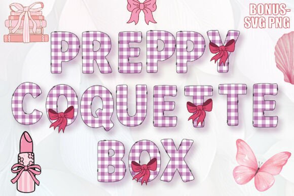 Preppy Coquette Box: A Font for Modern Charm